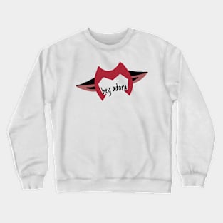 hey adora Crewneck Sweatshirt